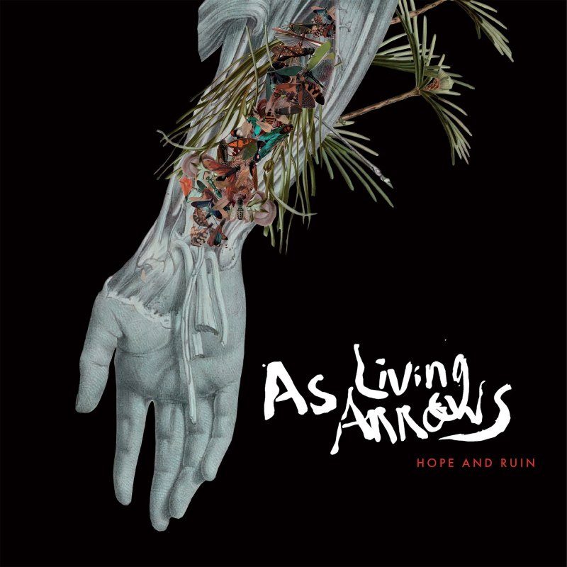 As Living Arrows, Hope and Ruin