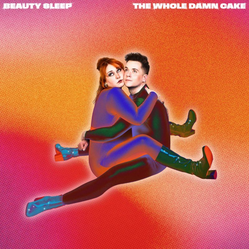 Beauty Sleep, The Whole Damn Cake